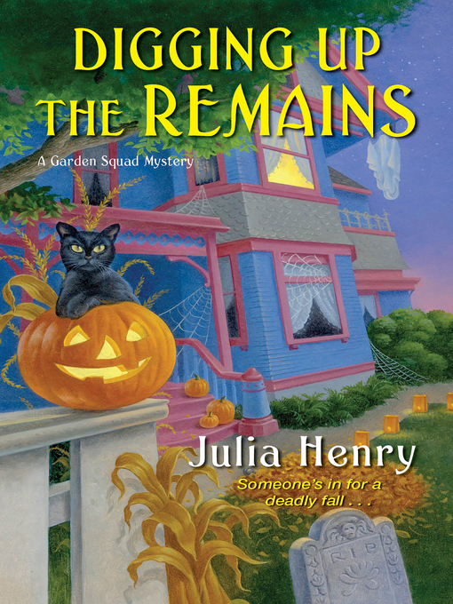 Title details for Digging Up the Remains by Julia Henry - Available